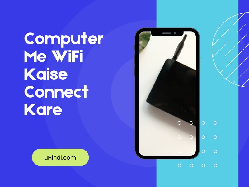 Computer Me WiFi Kaise Connect Kare